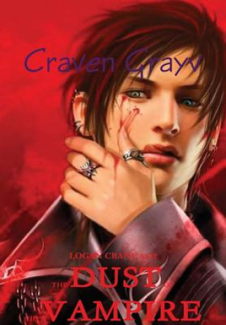 Kniha Logan Crane and the Dust of the Vampire *LBC Craven Grayv