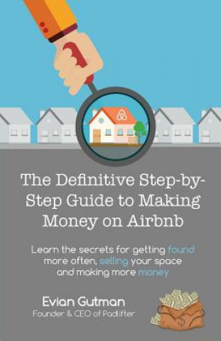 Kniha Definitive Step-by-Step Guide to Making Money on Airbnb EVIAN GUTMAN