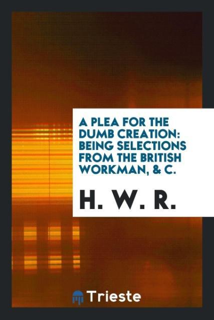 Libro Plea for the Dumb Creation H W R
