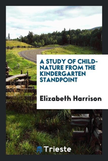 Book Study of Child-Nature ELIZABETH HARRISON