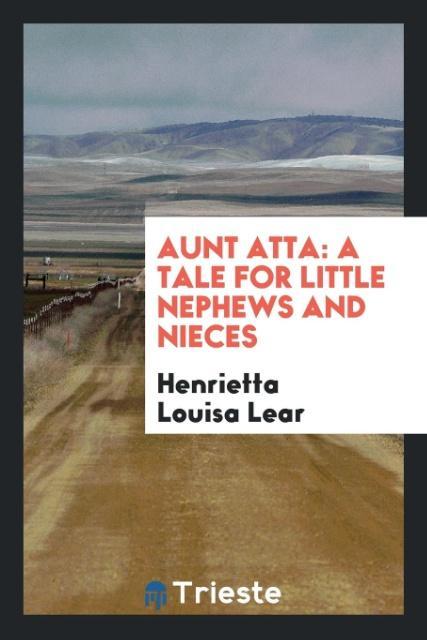 Knjiga Aunt Atta HENRIETT LOUISA LEAR