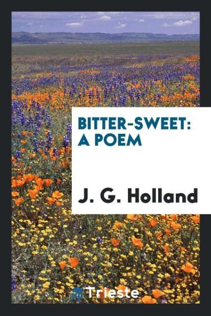 Carte Bitter-Sweet J. G. HOLLAND