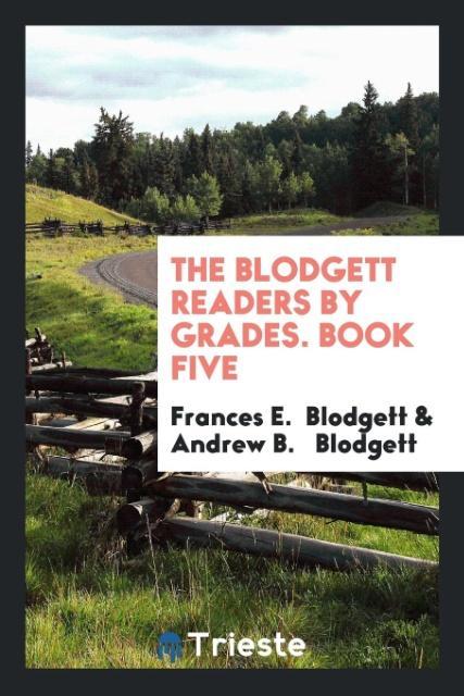 Βιβλίο Blodgett Readers by Grades. Book Five FRANCES E. BLODGETT