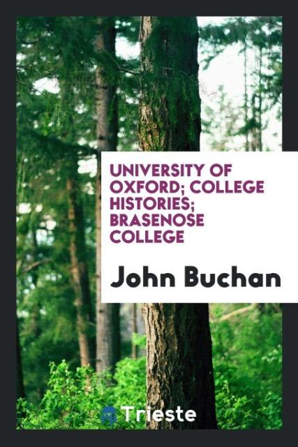 Könyv University of Oxford; College Histories; Brasenose College John Buchan