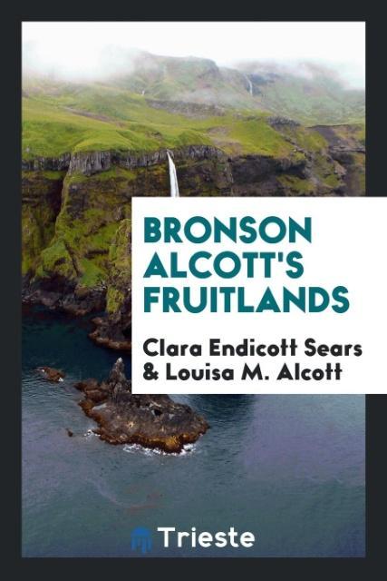 Książka Bronson Alcott's Fruitlands CLARA ENDICOTT SEARS