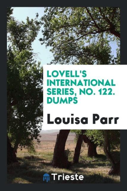 Carte Lovell's International Series, No. 122. Dumps Louisa Parr