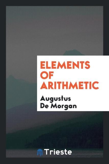 Kniha Elements of Arithmetic AUGUSTUS DE MORGAN