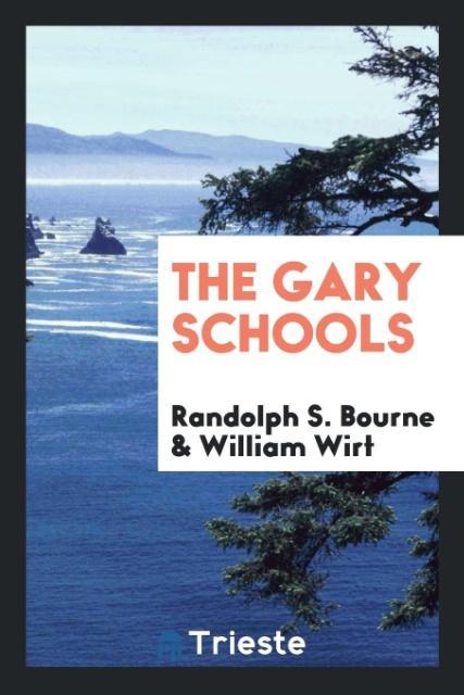 Книга Gary Schools RANDOLPH S. BOURNE