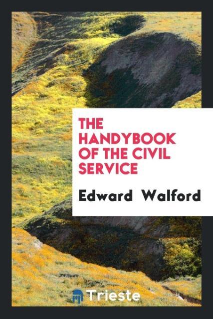 Kniha Handybook of the Civil Service EDWARD WALFORD