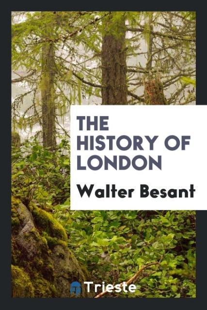 Carte History of London WALTER BESANT