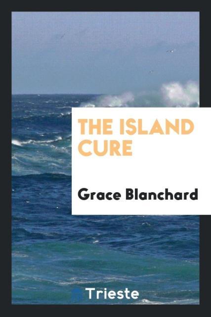 Carte Island Cure GRACE BLANCHARD
