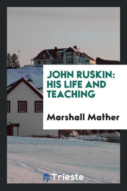 Kniha John Ruskin Marshall Mather