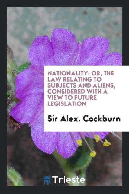 Kniha Nationality SIR ALEX. COCKBURN