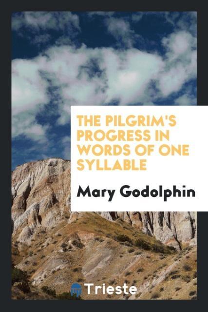 Kniha Pilgrim's Progress in Words of One Syllable MARY GODOLPHIN