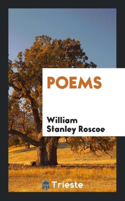 Książka Poems WILLIAM STANL ROSCOE