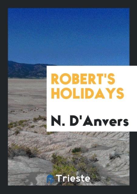 Libro Robert's Holidays N D'Anvers