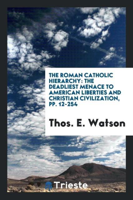 Carte Roman Catholic Hierarchy THOS. E. WATSON