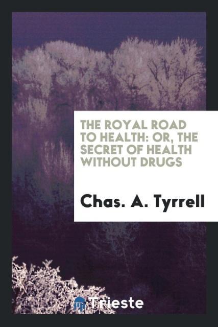 Carte Royal Road to Health CHAS. A. TYRRELL