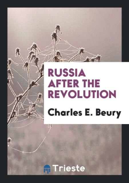 Carte Russia After the Revolution CHARLES E. BEURY