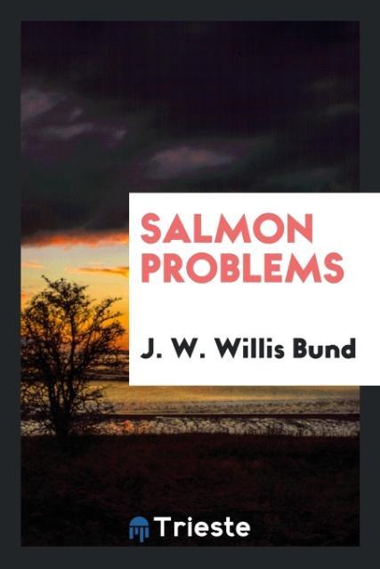 Knjiga Salmon Problems J. W. WILLIS BUND