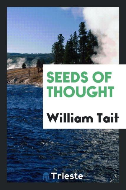Carte Seeds of Thought WILLIAM TAIT