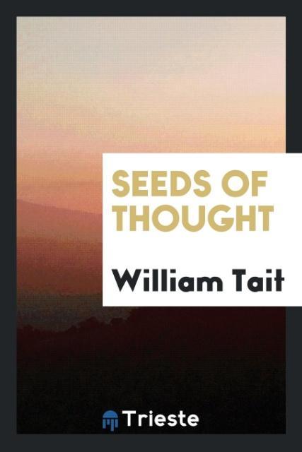 Carte Seeds of Thought WILLIAM TAIT