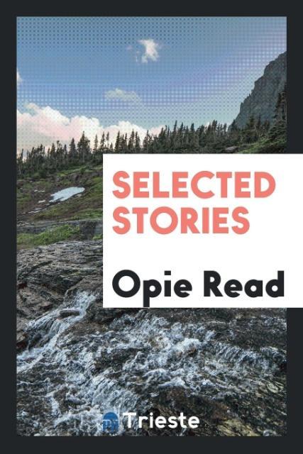 Βιβλίο Selected Stories OPIE READ