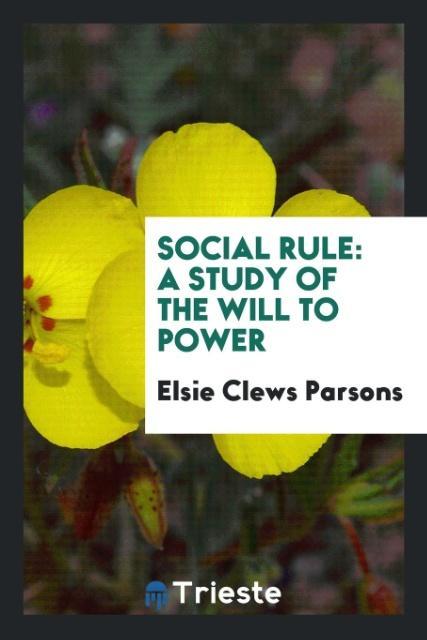 Knjiga Social Rule ELSIE CLEWS PARSONS