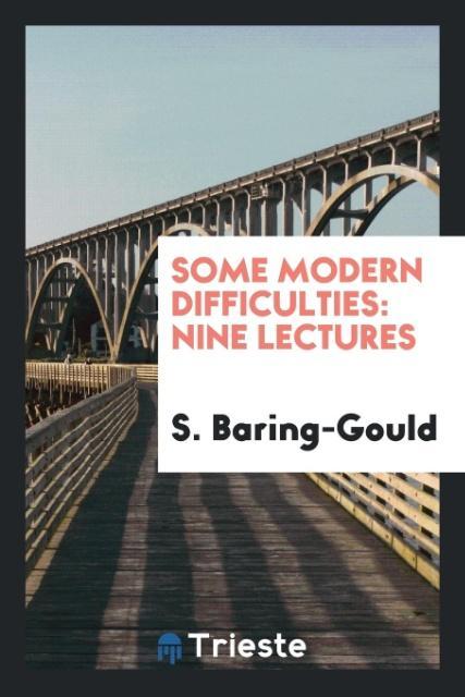 Carte Some Modern Difficulties S. BARING-GOULD