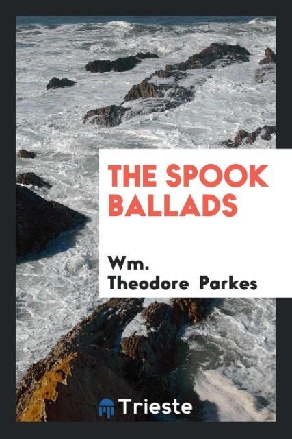 Knjiga Spook Ballads WM. THEODORE PARKES