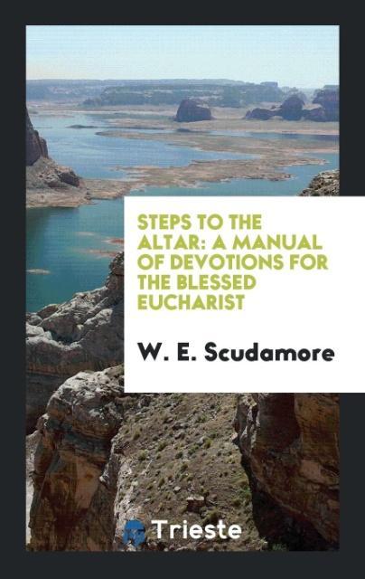 Book Steps to the Altar W. E. SCUDAMORE