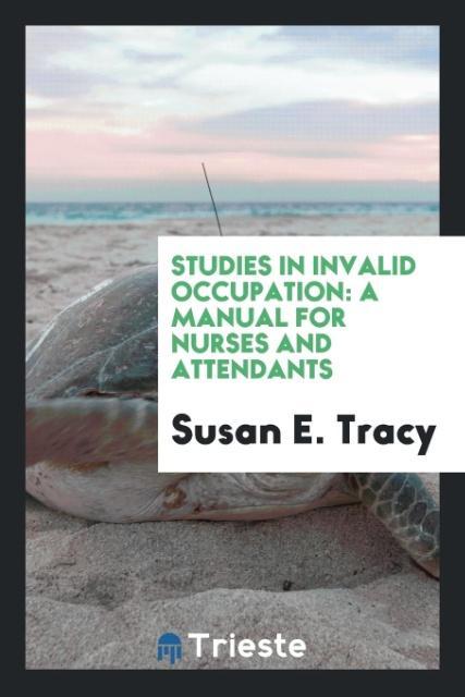 Книга Studies in Invalid Occupation SUSAN E. TRACY
