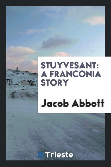 Knjiga Stuyvesant JACOB ABBOTT