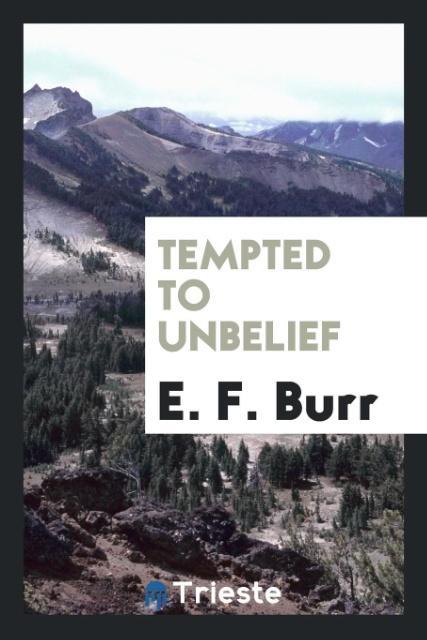 Książka Tempted to Unbelief E. F. BURR