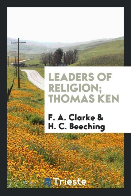 Kniha Leaders of Religion; Thomas Ken F. A. CLARKE