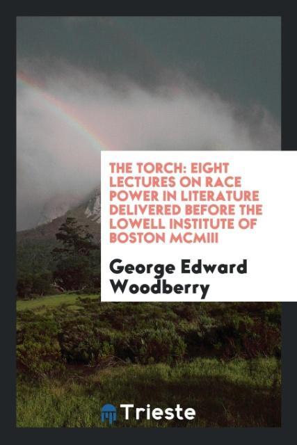 Knjiga Torch GEORGE EDW WOODBERRY