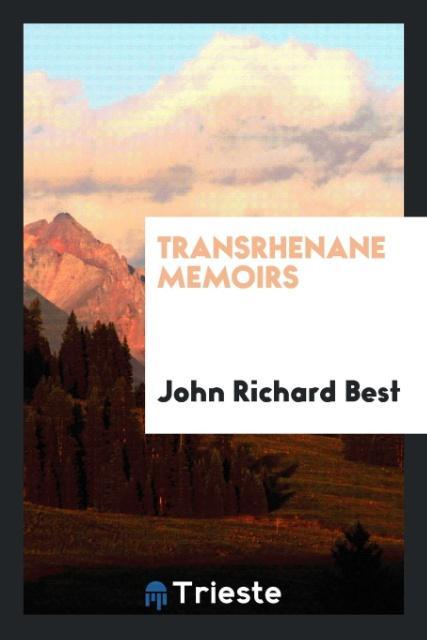 Livro Transrhenane Memoirs JOHN RICHARD BEST