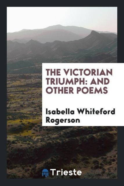 Knjiga Victorian Triumph ISABELLA WH ROGERSON