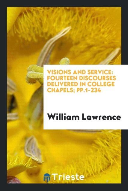 Kniha Visions and Service WILLIAM LAWRENCE