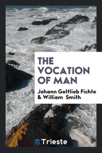 Książka Vocation of Man JOHANN GOTTLI FICHTE