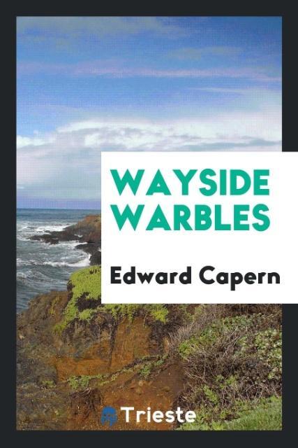 Book Wayside Warbles EDWARD CAPERN