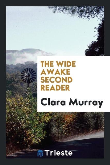 Book Wide Awake Second Reader CLARA MURRAY