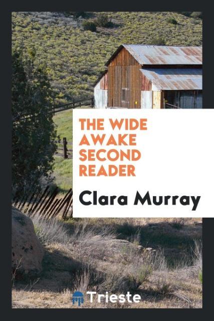 Book Wide Awake Second Reader CLARA MURRAY