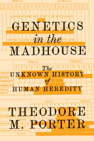 Buch Genetics in the Madhouse Theodore M. Porter