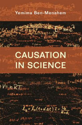 Книга Causation in Science Yemima Ben-Menahem
