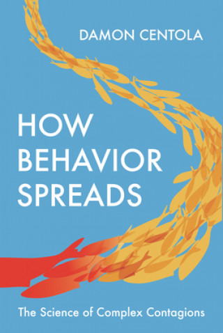 Könyv How Behavior Spreads Damon Centola