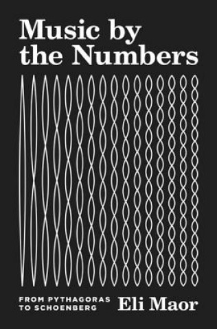 Kniha Music by the Numbers Eli Maor
