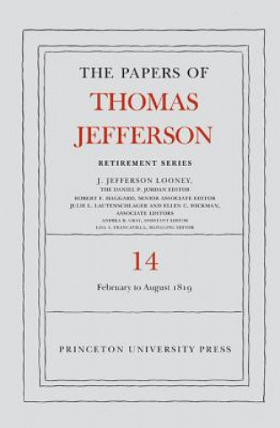 Könyv Papers of Thomas Jefferson: Retirement Series, Volume 14 Thomas Jefferson