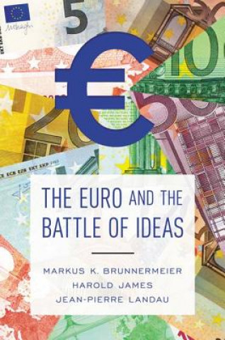 Książka Euro and the Battle of Ideas Markus K. Brunnermeier