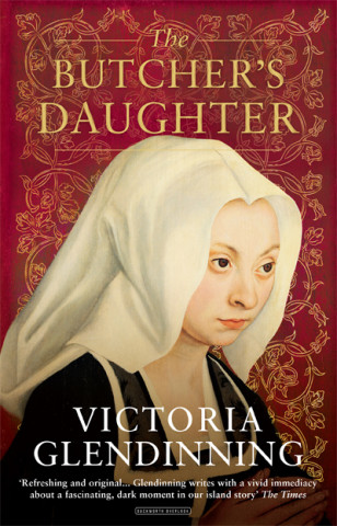 Könyv Butcher's Daughter Victoria Glendinning